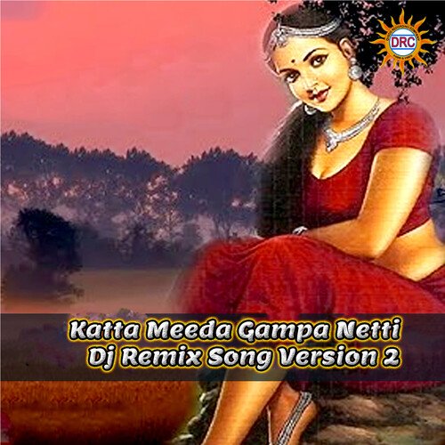 Katta Meeda Gampa Netti (DJ Remix Song Version 2) Gangaputhra Narsing Rao MP3 Download