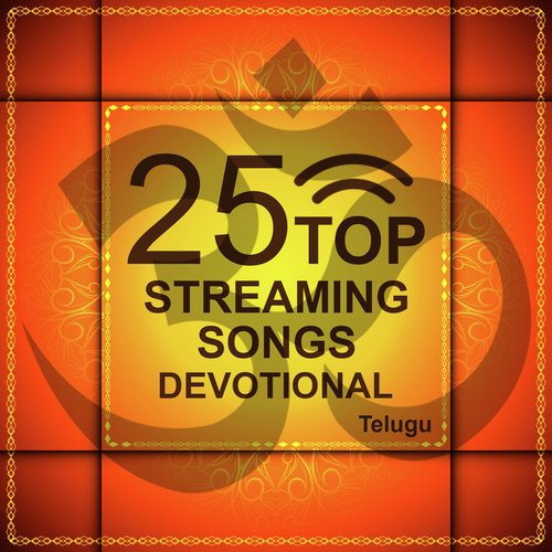 25 Top Streaming Songs Devotional - Telugu Ramu MP3 Download