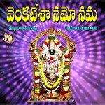 Venkatesha Namo Nama - Chethi Shailaja Song Download
