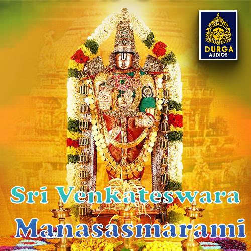 Sri Venkateswara Manasasmarami Ramu MP3 Download