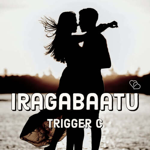 Iragabaatu Trigger C MP3 Download