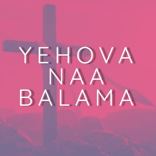 Yehova Naa Balama Chitrapu Sunny MP3 Download
