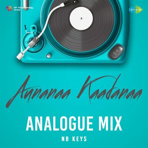 Aunanaa Kaadanaa Analogue Mix Shreya Ghoshal MP3 Download