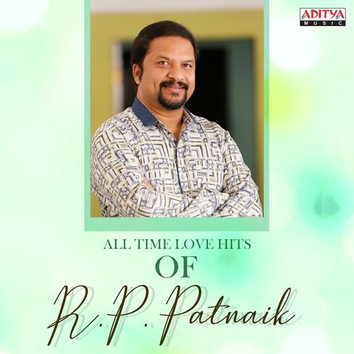 All Time Love Hits Of R.P. Patnaik Sujatha Mohan MP3 Download