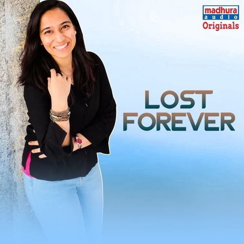 Lost Forever Amrutha Varshini MP3 Download