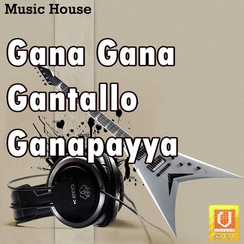 Gana Gana Gantallo Ganapayya Ramana Gogula MP3 Download
