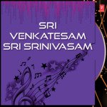 Sri Venkatesam Sri Srinivasam Album Download