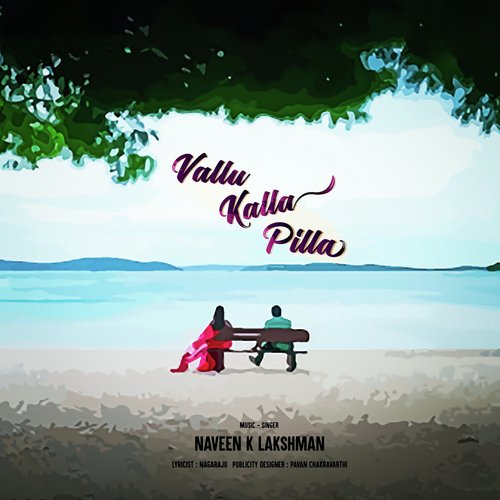 Vallu Kalla Pilla Naveen K Lakshman MP3 Download
