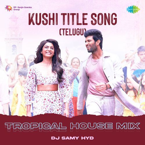 Kushi Title Song (Telugu) Tropical House Mix Shilpa Rao MP3 Download