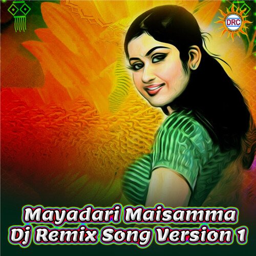 Mayadari Maisamma (DJ Remix Song Version 1) P.N. Lingaraju MP3 Download
