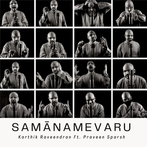 Samānamevaru (feat. Praveen Sparsh) Karthik Raveendran MP3 Download
