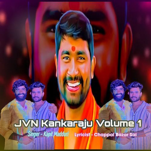 Jvn Kankaraju Volume 1 Kapil Madduri MP3 Download