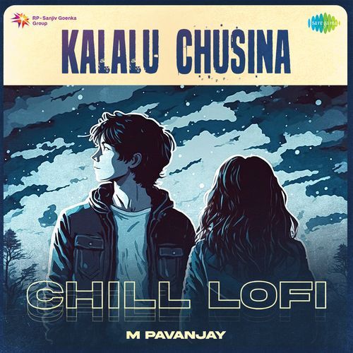 Kalalu Chusina Chill Lofi Sid Sriram MP3 Download