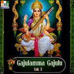 Gajulamma Gajulu, Vol. 3 Album Download