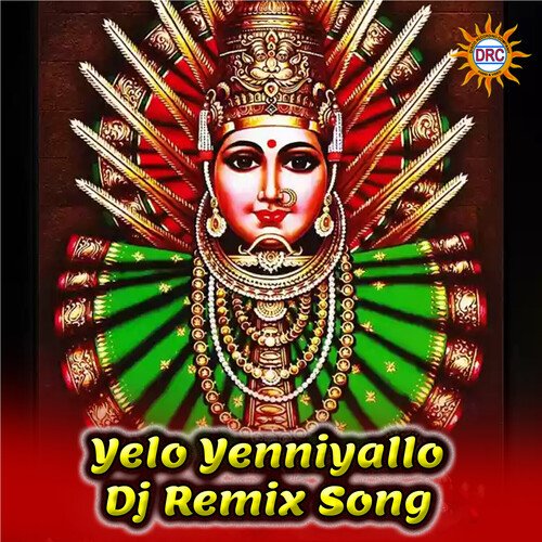 Yelo Yenniyallo (DJ Remix Song) Peddapuli Eshwar MP3 Download