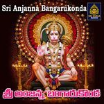 Sri Anjanna Bangarukonda Album Download