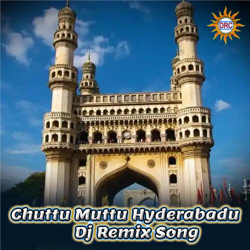 Chuttu Muttu Hyderabadu (DJ Remix Song) Ram Miriyala MP3 Download
