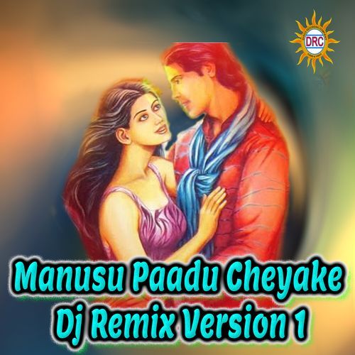Manusu Paadu Cheyake (Dj Remix Version 1) N Ganesh Rao MP3 Download