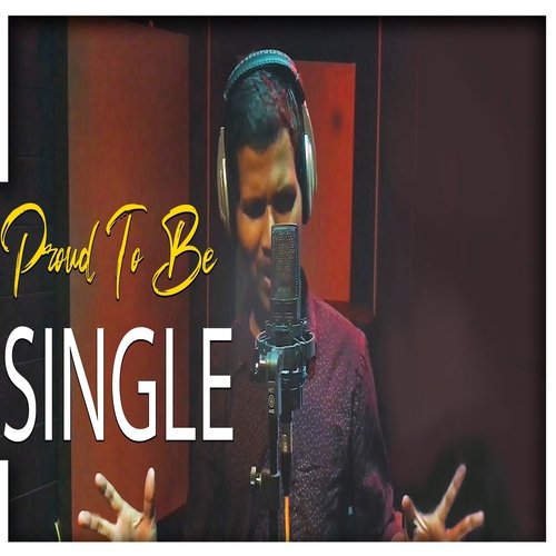 Proud to Be Single Krishna Guni MP3 Download