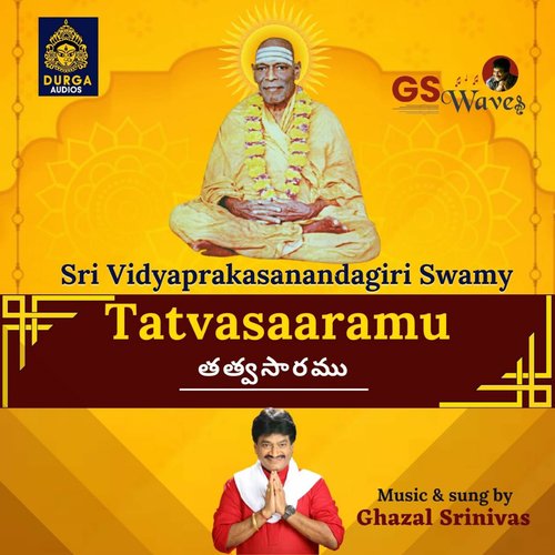 Tatvasaaramu (Sri Vidyaprakasanandagiri Swamy) Ghazal Srinivas MP3 Download