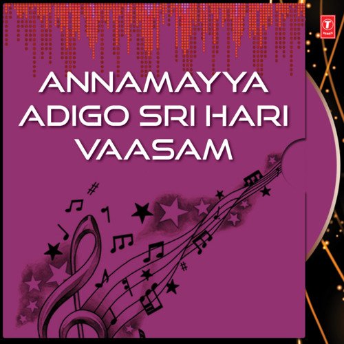 Annamayya Adigo Sri Hari Vaasam G. Nageswara Naidu MP3 Download