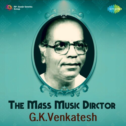 The Mass Music Dirctor - G.K. Venkatesh Ghantasala MP3 Download