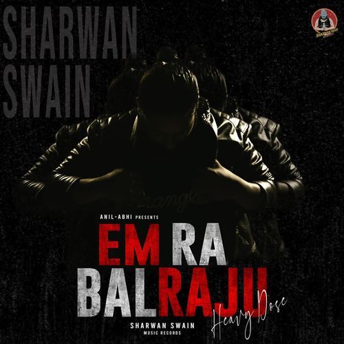 Em Ra Balraju Heavy Dose Sharwan Swain MP3 Download