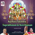 Kaiwara Yatindra Suprabhatam & Keerthanam Album Download