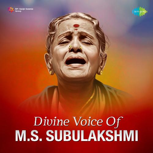 Divine voice Of M.S. Subulakshmi M.S. Subbulakshmi MP3 Download
