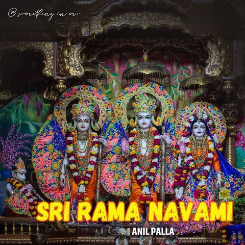 Sri Rama Navami Anil Palla MP3 Download