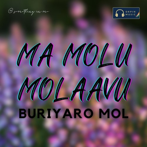 Maa Molu Molav Buriyaro Mol Suhasini MP3 Download