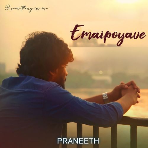 Emaipoyave Praneeth MP3 Download