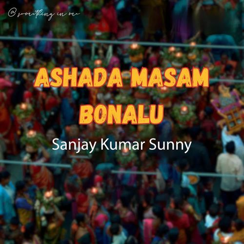 Ashada Masam Bonalu Sanjay Kumar Sunny MP3 Download