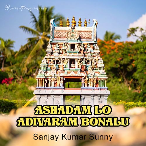 Ashadam Lo Adivaram Bonalu Sanjay Kumar Sunny MP3 Download