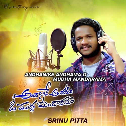 Andhanike Andhama O Mudha Mandarama Srinu Pitta MP3 Download