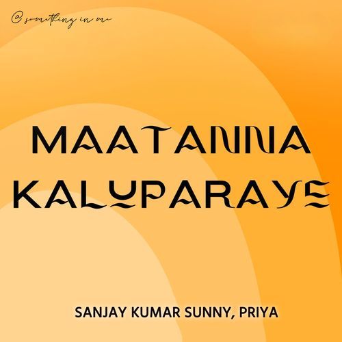 Maatanna Kaluparaye Priya MP3 Download