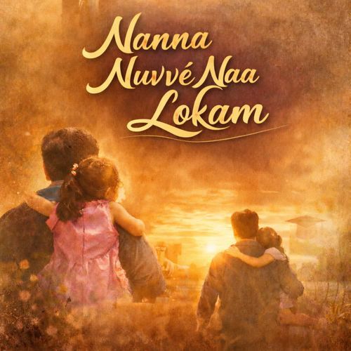Nannaa Nuvve Naa Lokam Tiyyani Swaralu MP3 Download