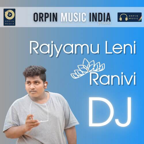 Rajyam Leni Ranivi DJ Sravan Diamond MP3 Download