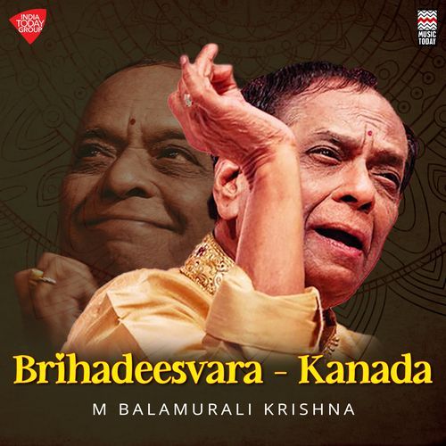 Brihadeesvara Kanada M Balamurali Krishna MP3 Download