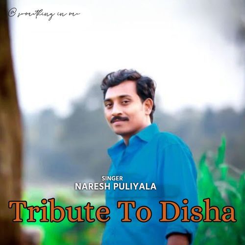 Tribute To Disha Naresh Puliyala MP3 Download