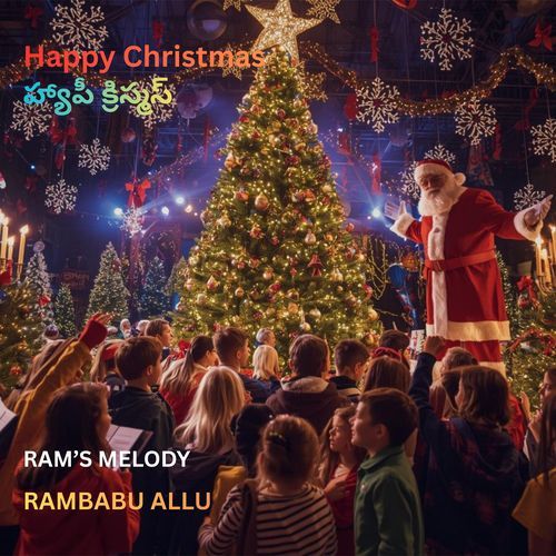 Happy Christmas RAMBABU ALLU MP3 Download