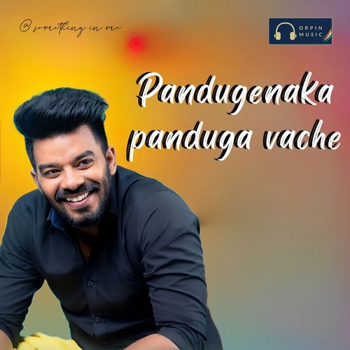 Pandugenaka Panduga Vache Sindhu Nivas MP3 Download