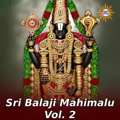 Sri Balaji Mahimalu, Vol. 2 Suresh MP3 Download