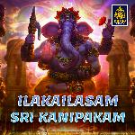 Ilakailasam Sri Kanipakam (Lord Ganesh Songs) Album Download