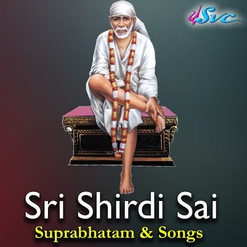 Sri Shirdi Sai Suprabhatam & Songs Vijaya Lakshmi Sharma MP3 Download