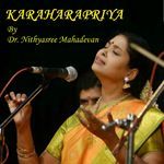 Karaharapriya: Dr. Nithyasree Mahadevan Album Download