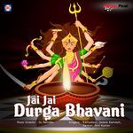 Jai Jai Durga Bhavani Album Download