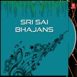 Sri Sai Bhajans Album Download
