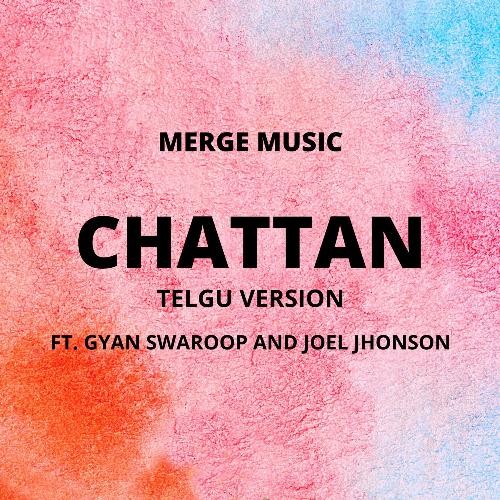 Chattan (TELGU VERSION) Joel Jhonson MP3 Download