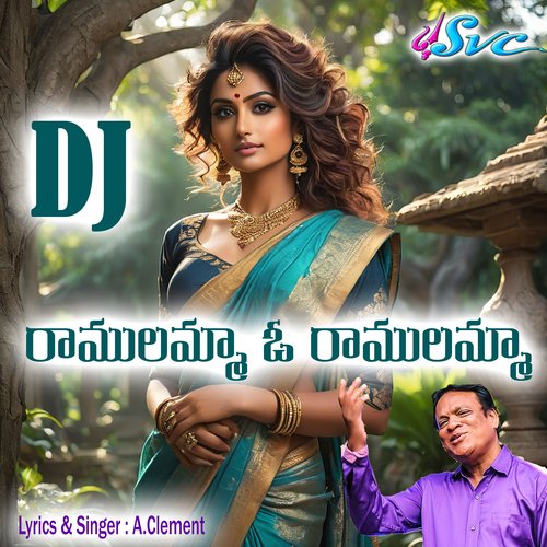 Ramulamma O Ramulamma (Kanlalla Pettukoni Ramulammo) A. Clement MP3 Download